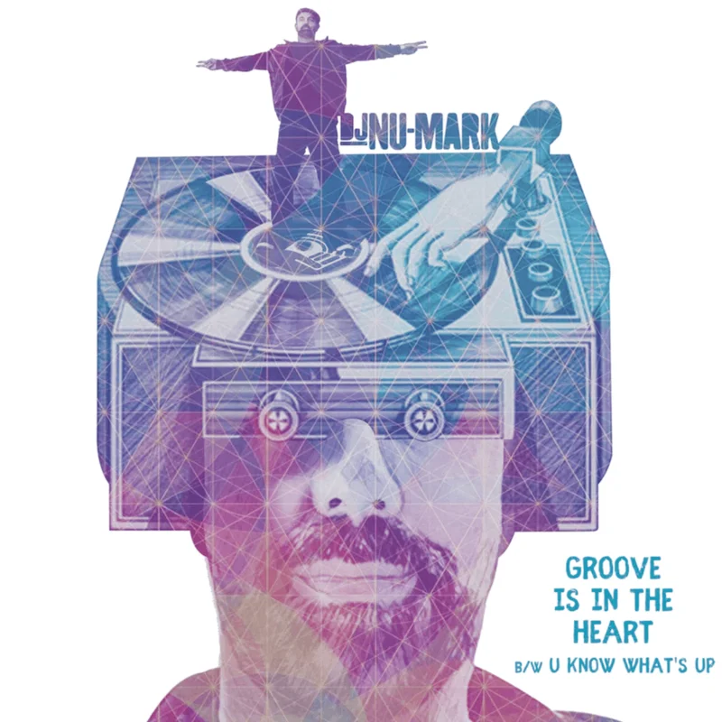 DJ Nu-Mark - Groove Is In The Heart b/w U Know What's Up 7" Vinyl