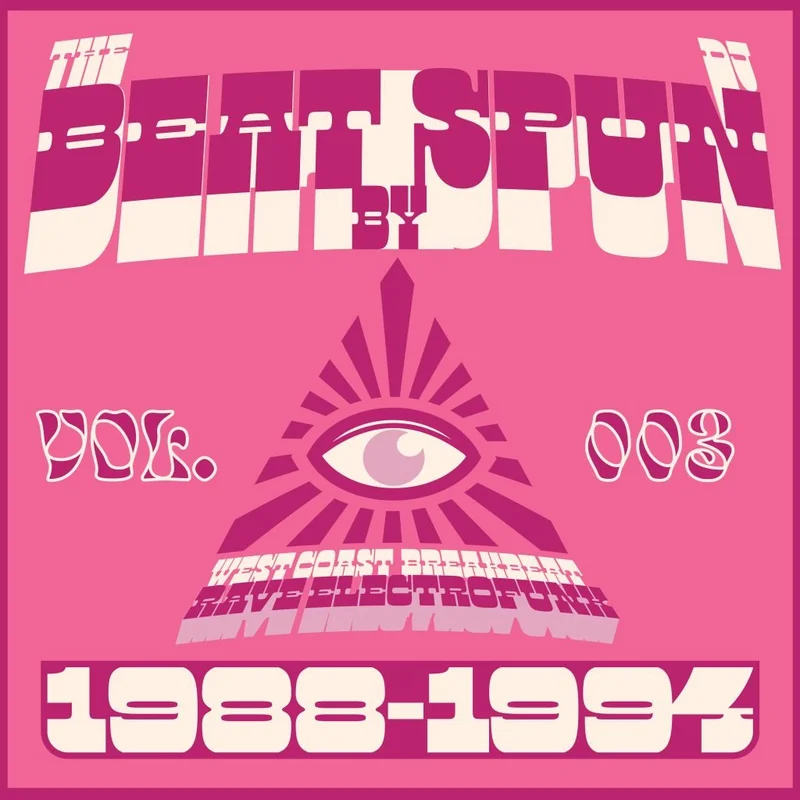 DJ Spun - The Beat: West Coast Breakbeat Rave Electrofunk 1988-1994 Vol. 3 Vinyl LP