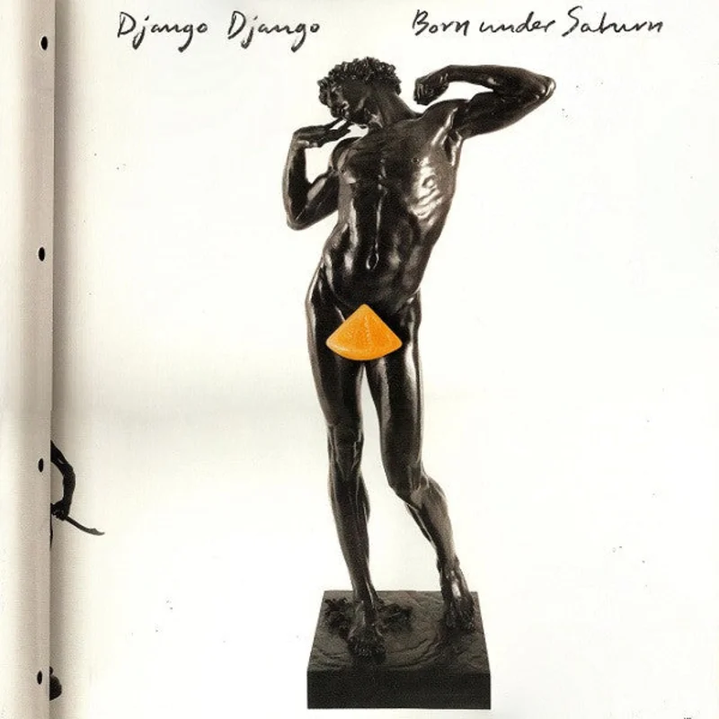 Django Django - Born Under Saturn (Arrives in 4 days)