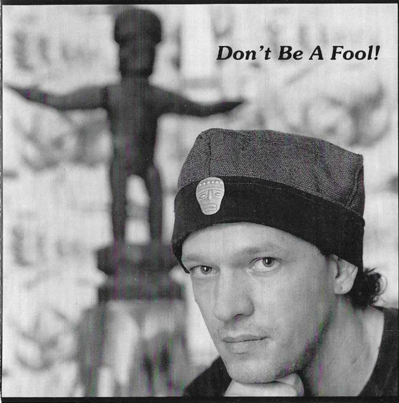 Don't Be A Fool !