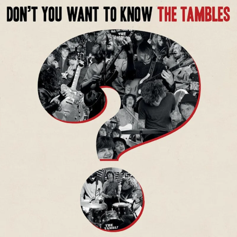 Don't You Want To Know The Tambles?
