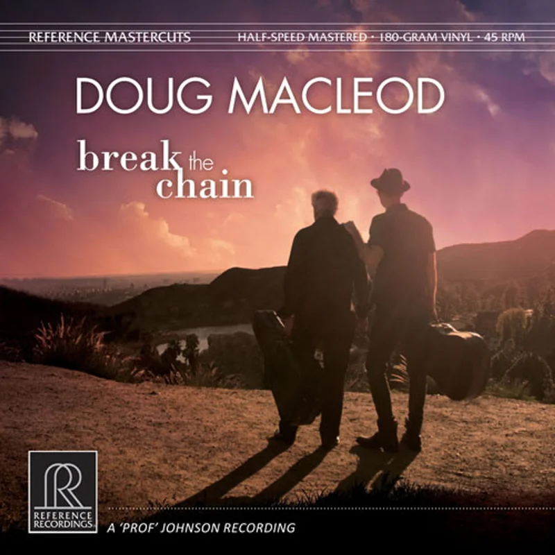 Doug MacLeod - Break The Chain (Reference Recordings) (Half Speed Mastered) (Arrives in 30 days)