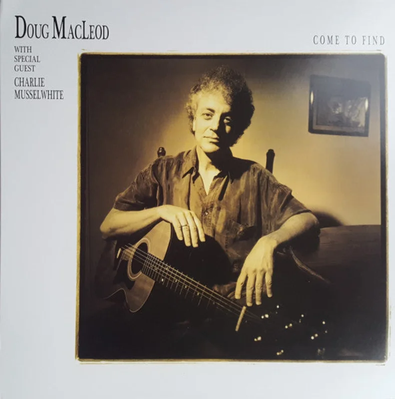 Doug MacLeod - Come To Find (Analogue Pressing) (Arrives in 30 days)