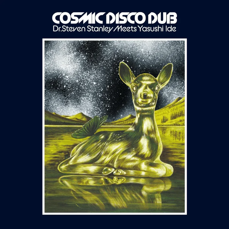 Dr. Steven Stanley Meets Yasushi Ide - Cosmic Disco Dub Vinyl LP