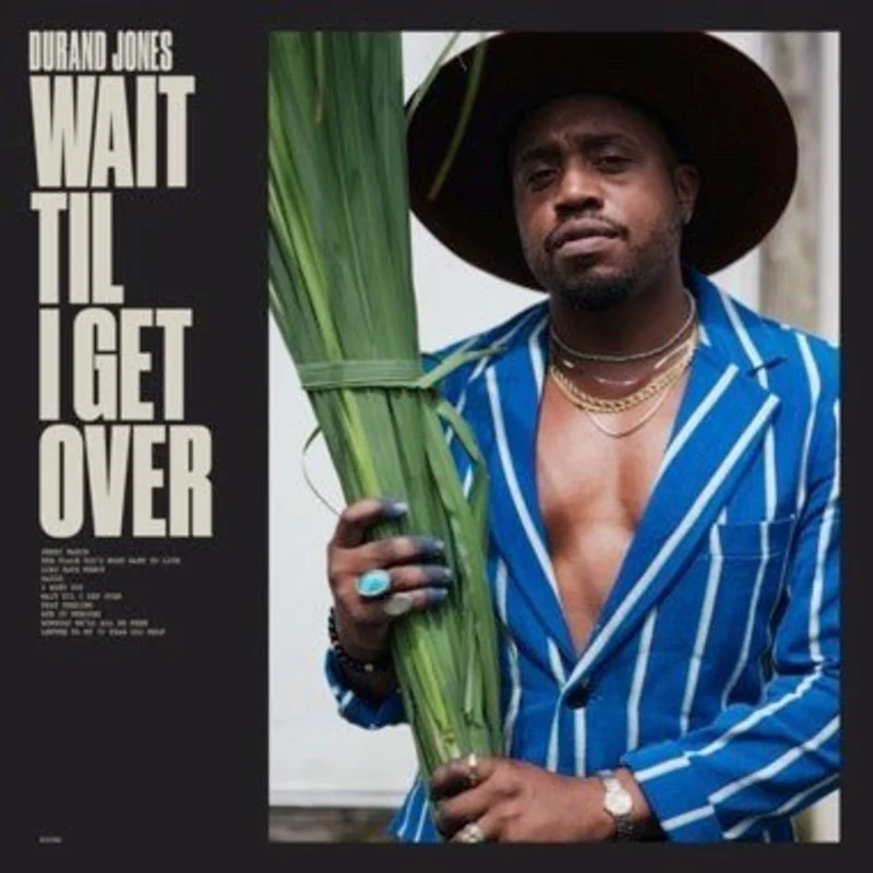 Durand Jones - Wait Til I Get Over (Blue Jay Color) Vinyl LP