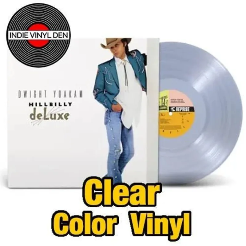 Dwight Yoakam - Hillbilly Deluxe - Clear Color Vinyl Record *