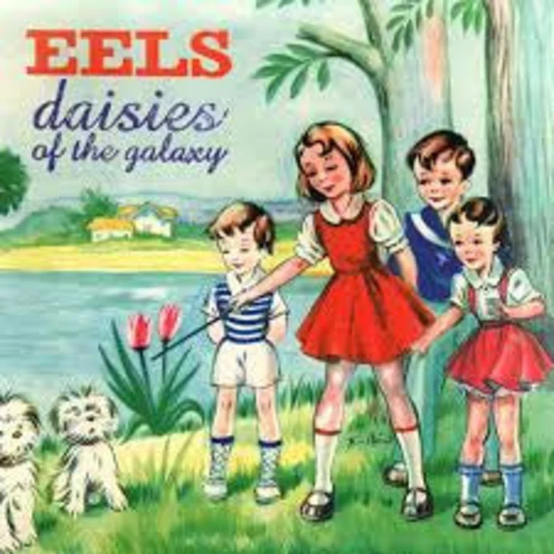 Eels - Daisies Of The Galaxy (Arrives in 4 Days)