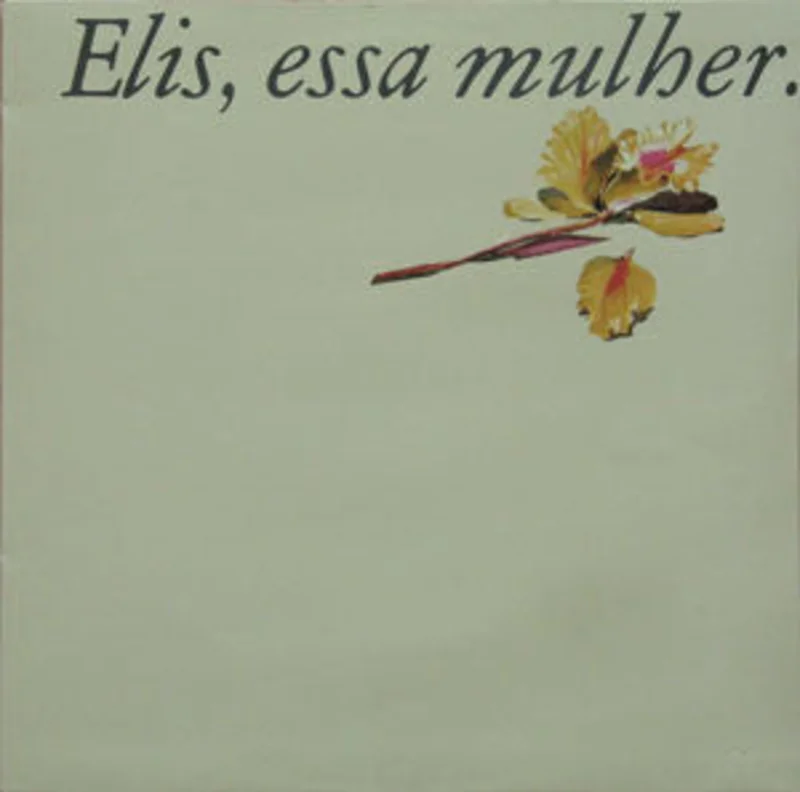 Elis, Essa Mulher
