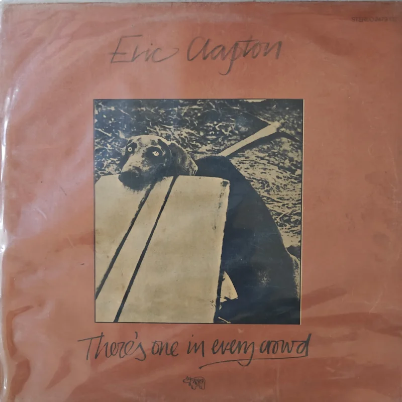 Eric Clapton - There's One In Every Crowd ( (Used Vinyl - VG+) PJ Marketplace