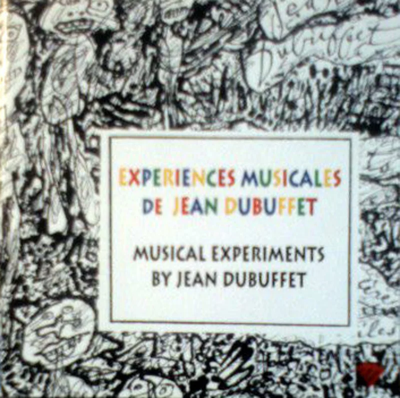 Expriences Musicales De Jean Dubuffet