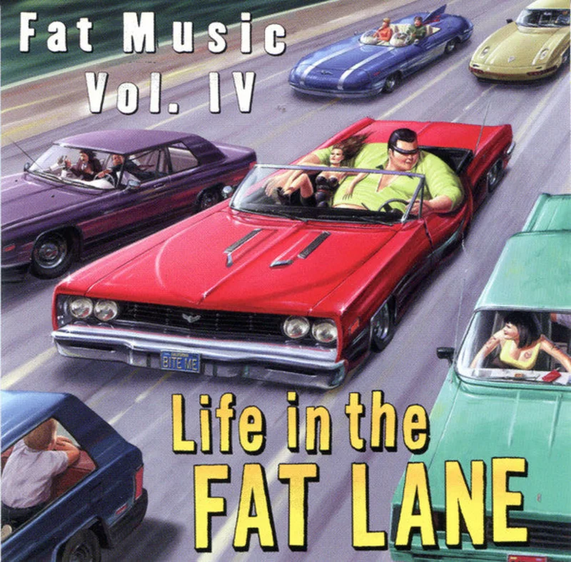 Fat Music Vol. IV (Life In The Fat Lane)