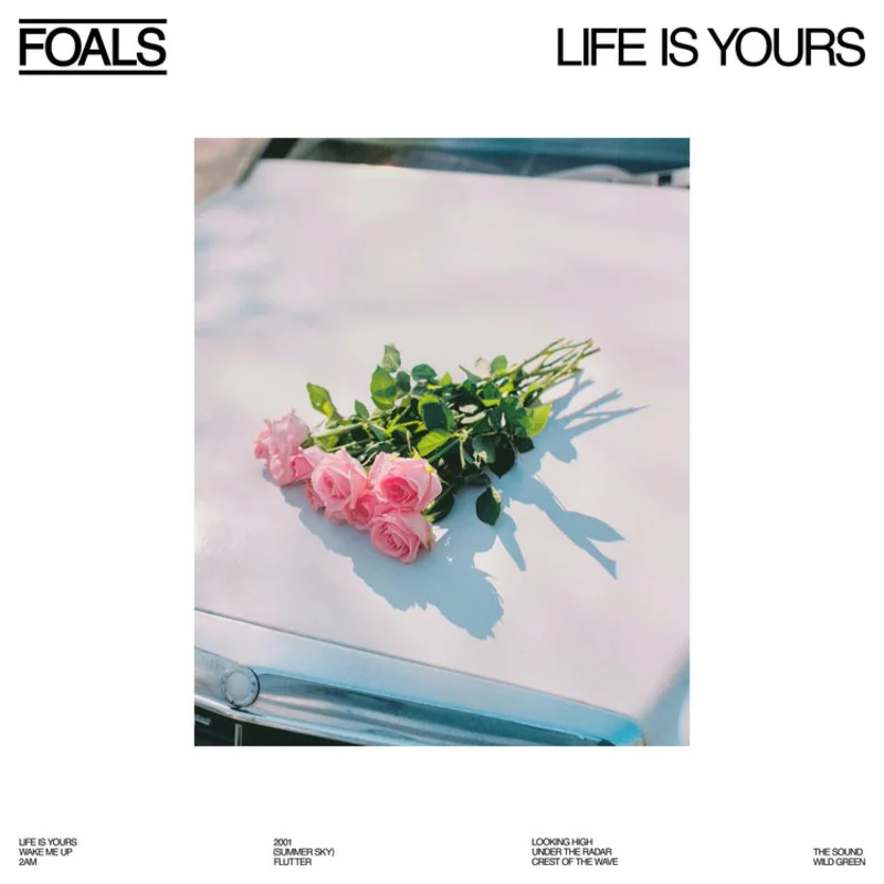 Foals Life Is Yours - (M) (ONLINE ONLY!!)