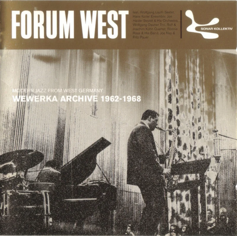 Forum West - Modern Jazz From West Germany 1962-1968