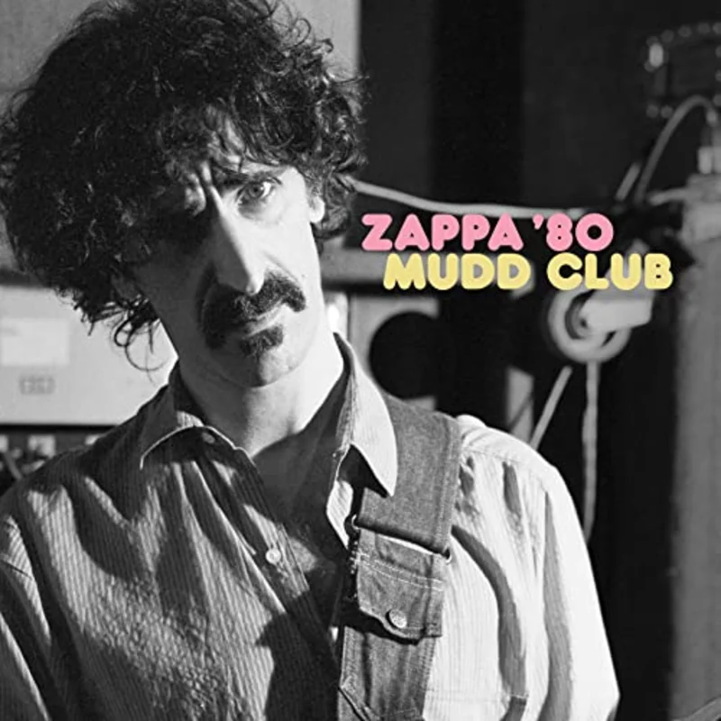 Frank Zappa Zappa 80: Mudd Club [2 LP] [45 RPM] - (M) (ONLINE ONLY!!)
