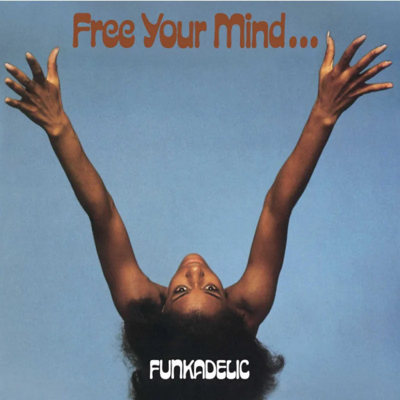 Free Your Mind And Your Ass Will Follow