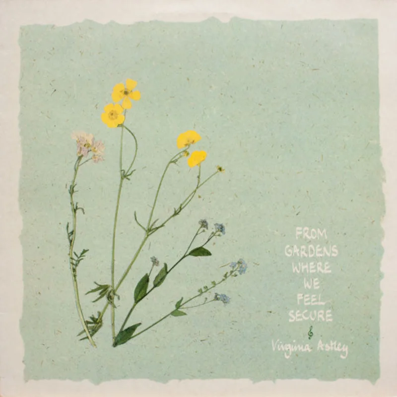 From Gardens Where We Feel Secure