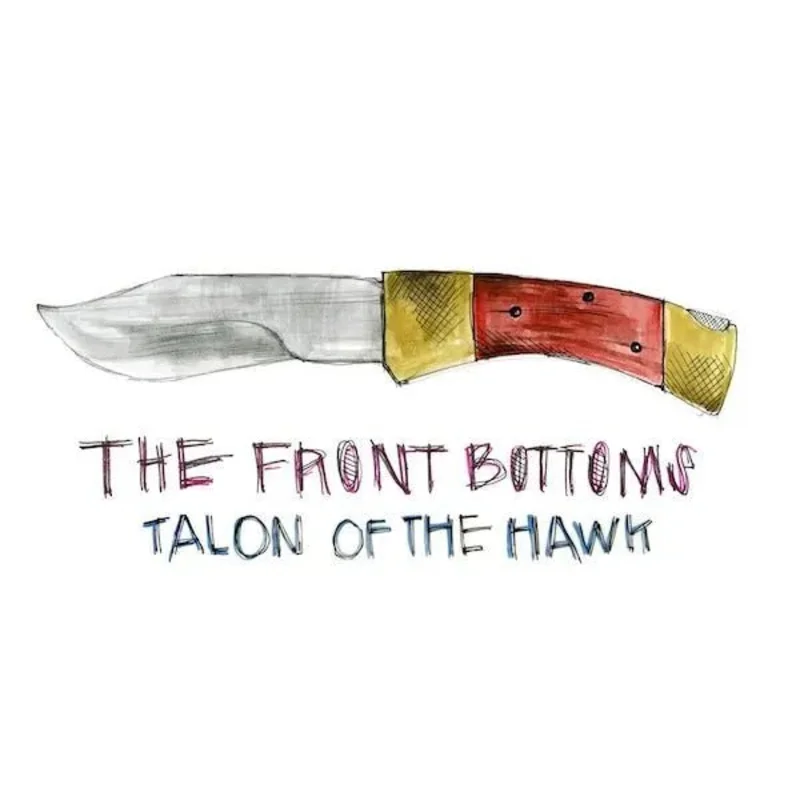 Front Bottoms - Talon Of The Hawk - Vinyl Record