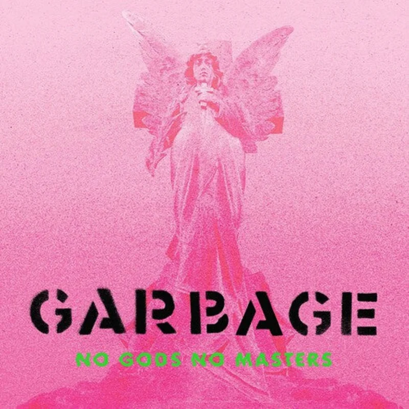 Garbage - No Gods No Masters Green - Limited