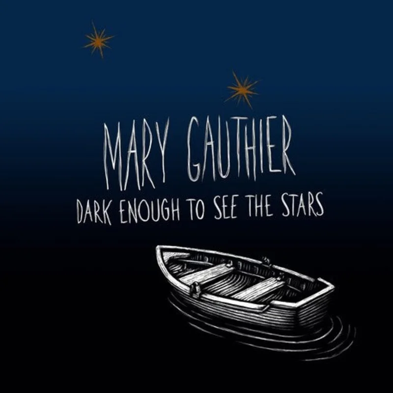 Gauthier, Mary - Dark Enough To See The Stars