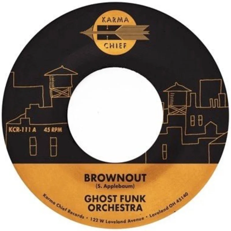 Ghost Funk Orchestra - Brownout b/w Boneyard Baile Vinyl 7"