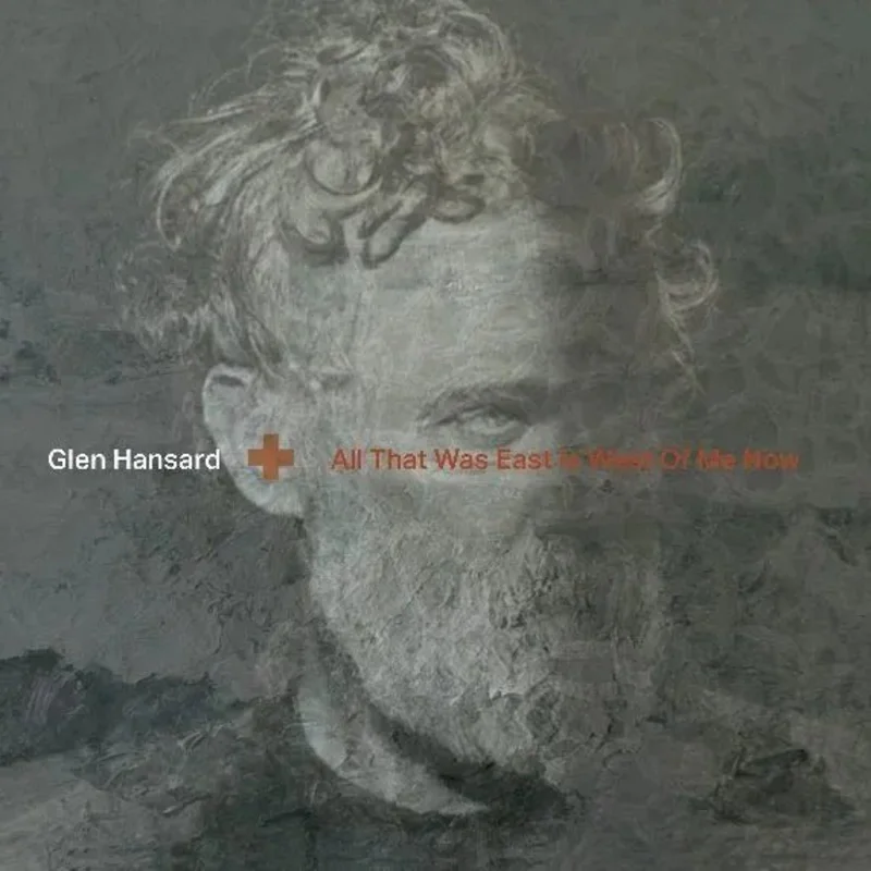 Glen Hansard  All That Was East Is West Of Me Now - Clear Color Vinyl