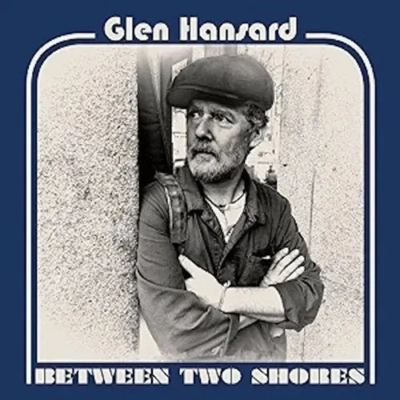 Glen Hansard - Between Two Shores - Vinyl Record