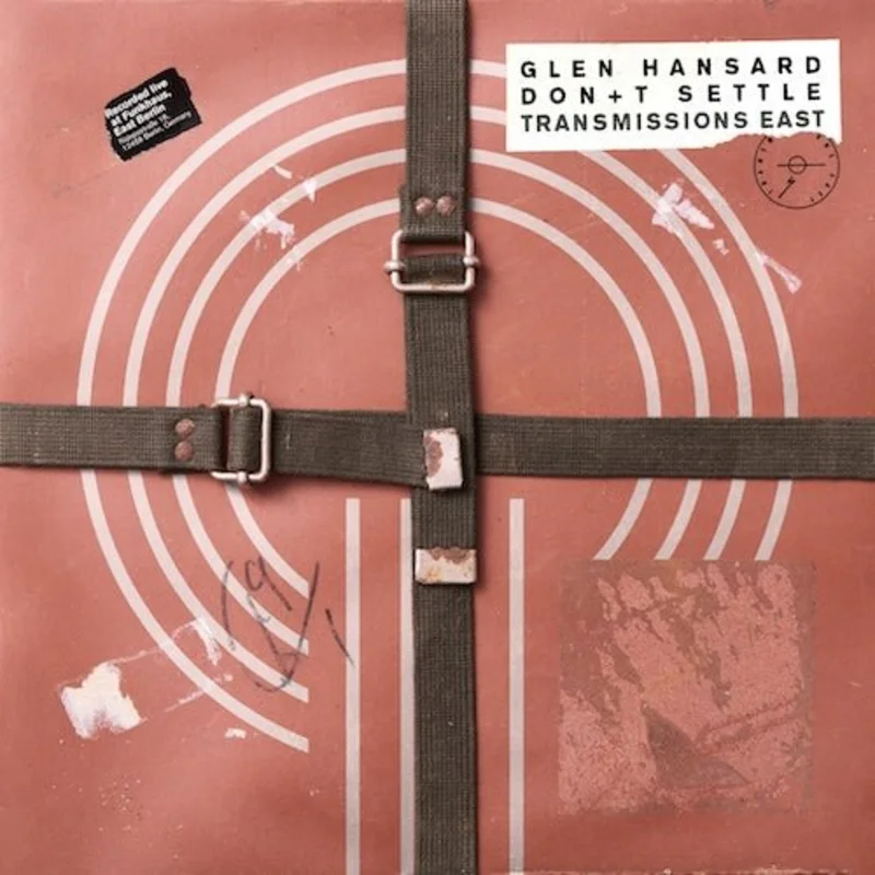 Glen Hansard - Dont Settle (Vol. 1 - Transmissions East) - Vinyl Record