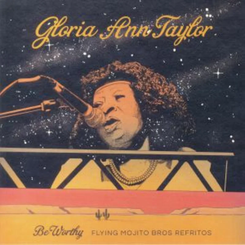 Gloria Ann Taylor - Be Worthy - Flying Mojito Bros Refritos (Arrives in 21 Days)