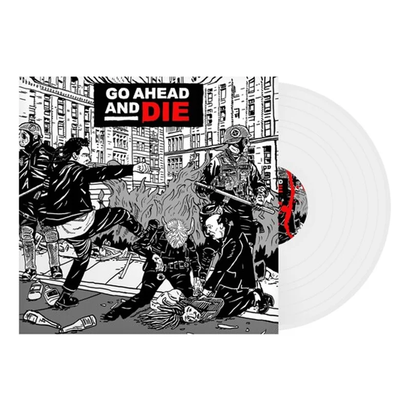 Go Ahead & Die - Go Ahead & Die (White Vinyl)