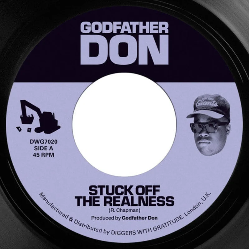GODFATHER DON "Stuck Off The Realness/Burn" VINYL 7"