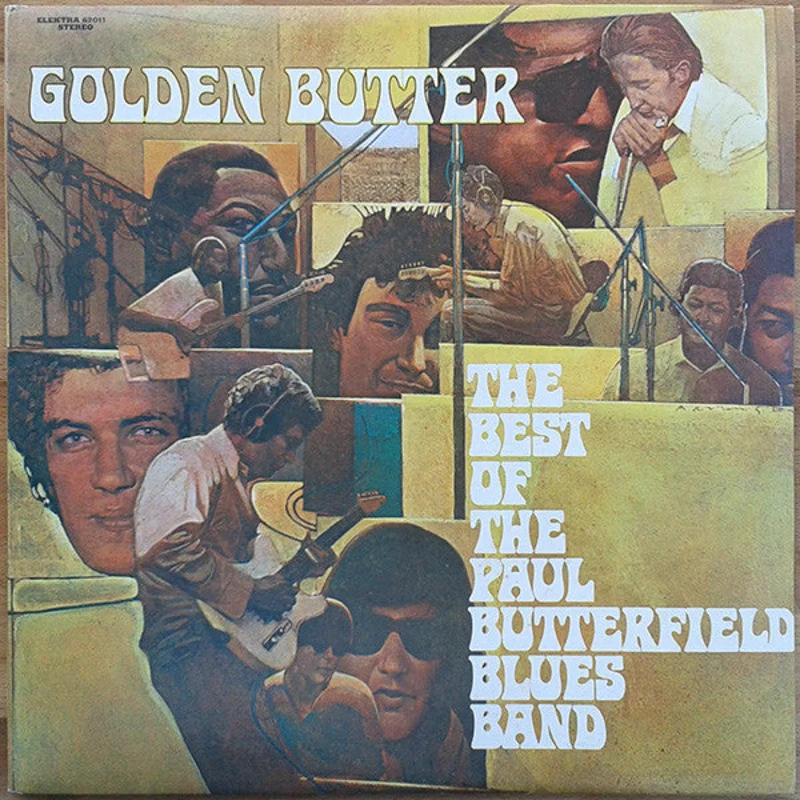 Golden Butter, The Best Of The Paul Butterfield Blues Band