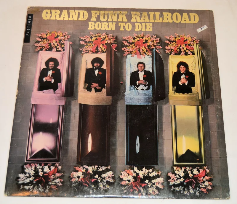 Grand Funk Railroad - Born To Die