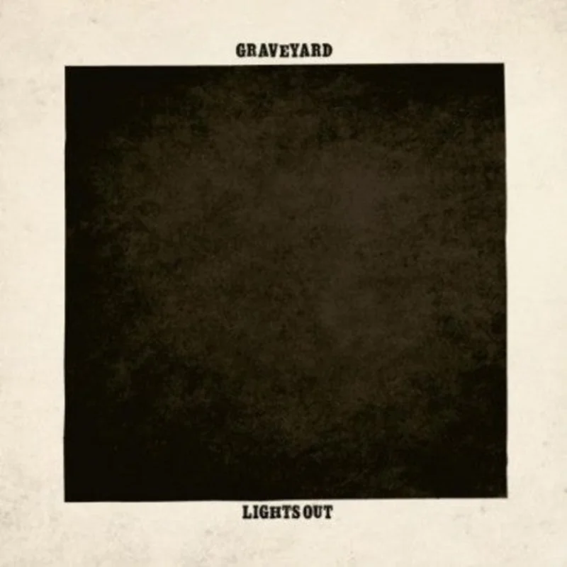 Graveyard - Lights Out