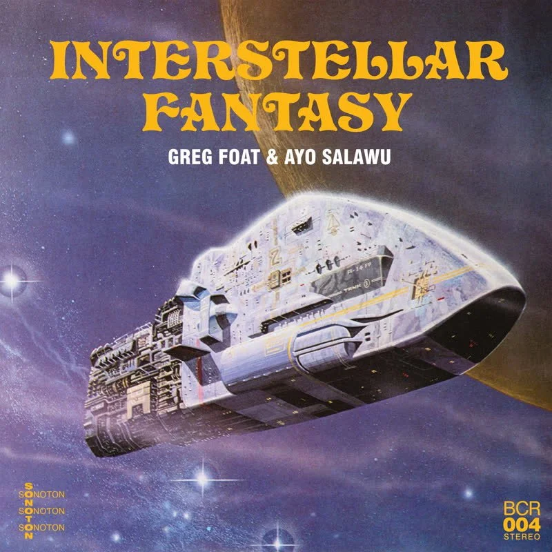 Greg Foat & Ayo Salawu - Interstellar Fantasy Vinyl LP