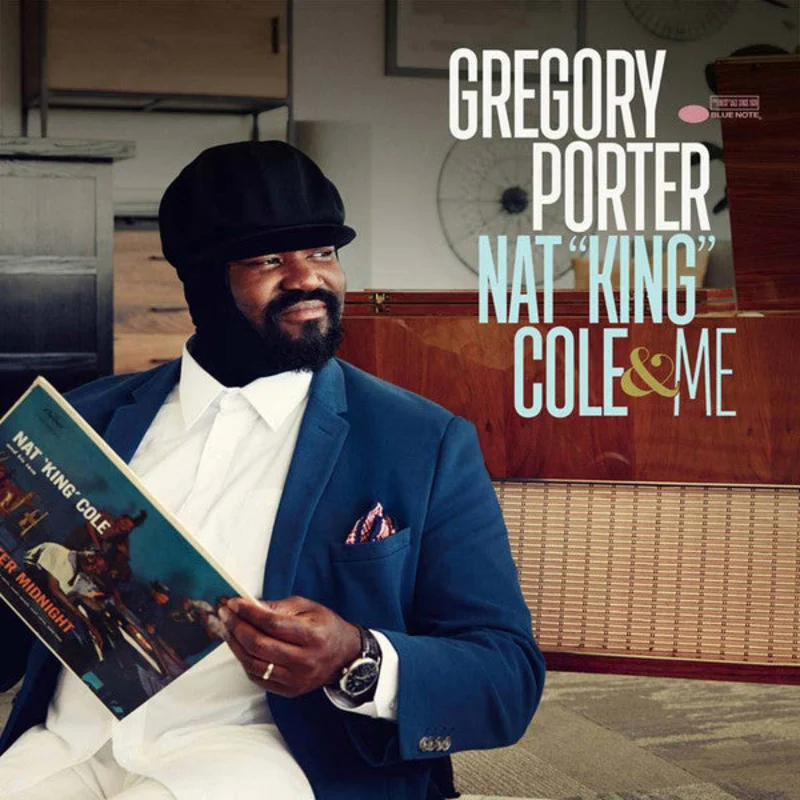 Gregory Porter - Nat "King" Cole & Me (Arrives in 4 Days)