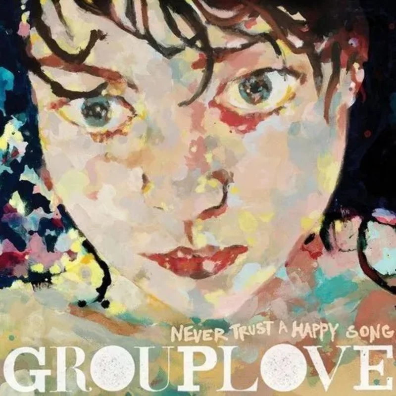 Grouplove - Never Trust A Happy Song - Green Color Vinyl *