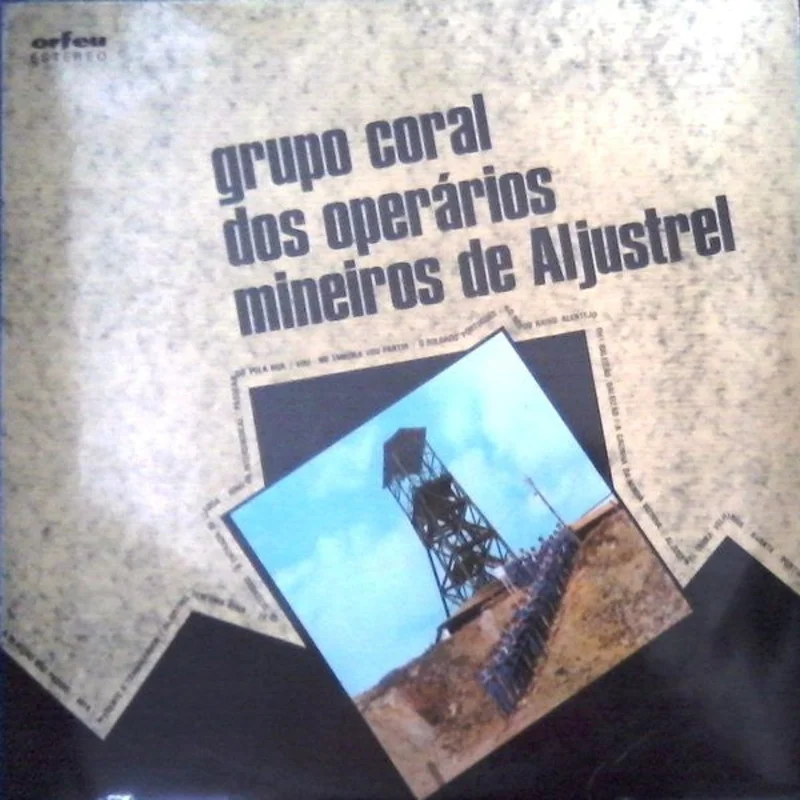 Grupo Coral Dos Operrios Mineiros De Aljustrel