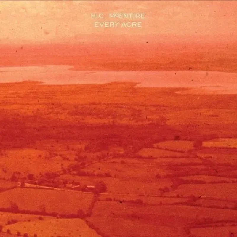 H.C. McEntire - Every Acre - Orange Color Vinyl