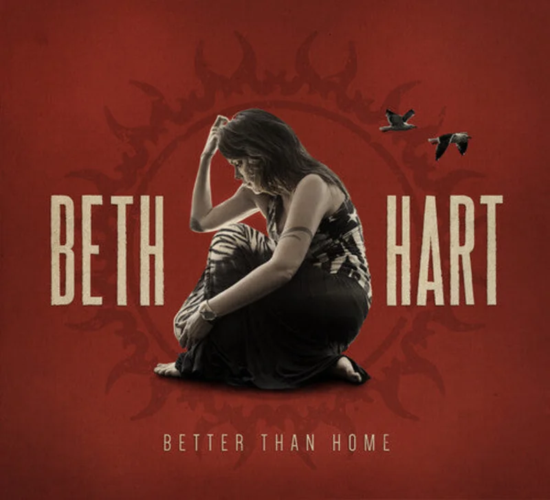 Hart, Beth - Better Than Home