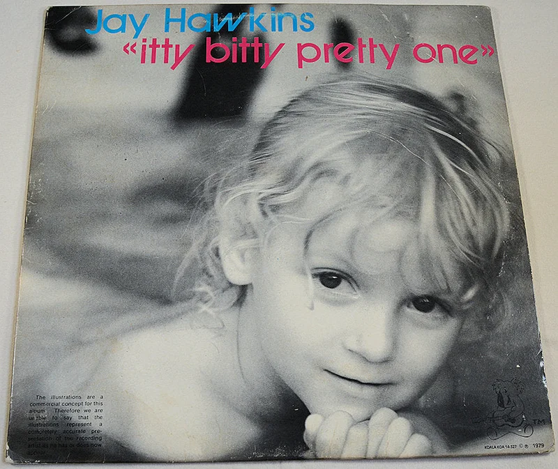 Hawkins, Jay - Itty Bitty Pretty One