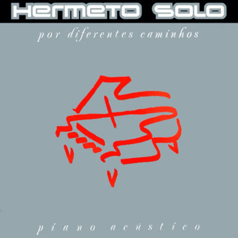 Hermeto Solo - Por Diferentes Caminhos
