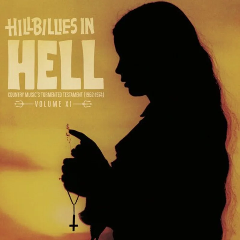 Hillbillies In Hell: Volume XI (Limited Edition) Vinyl LP