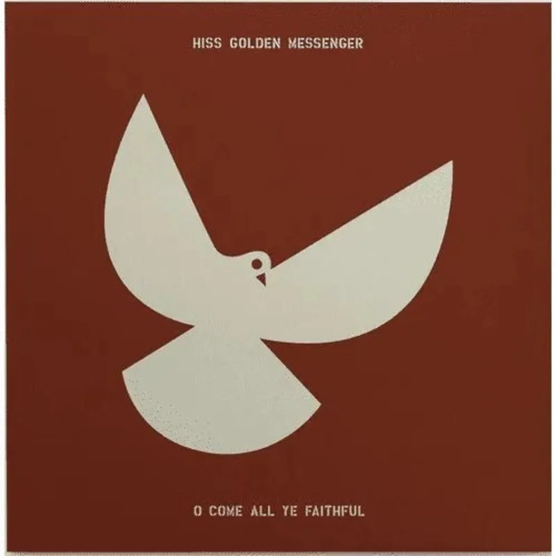 Hiss Golden Messenger - O Come All Ye Faithful  [Two Versions on Color Vinyl Record LP New]