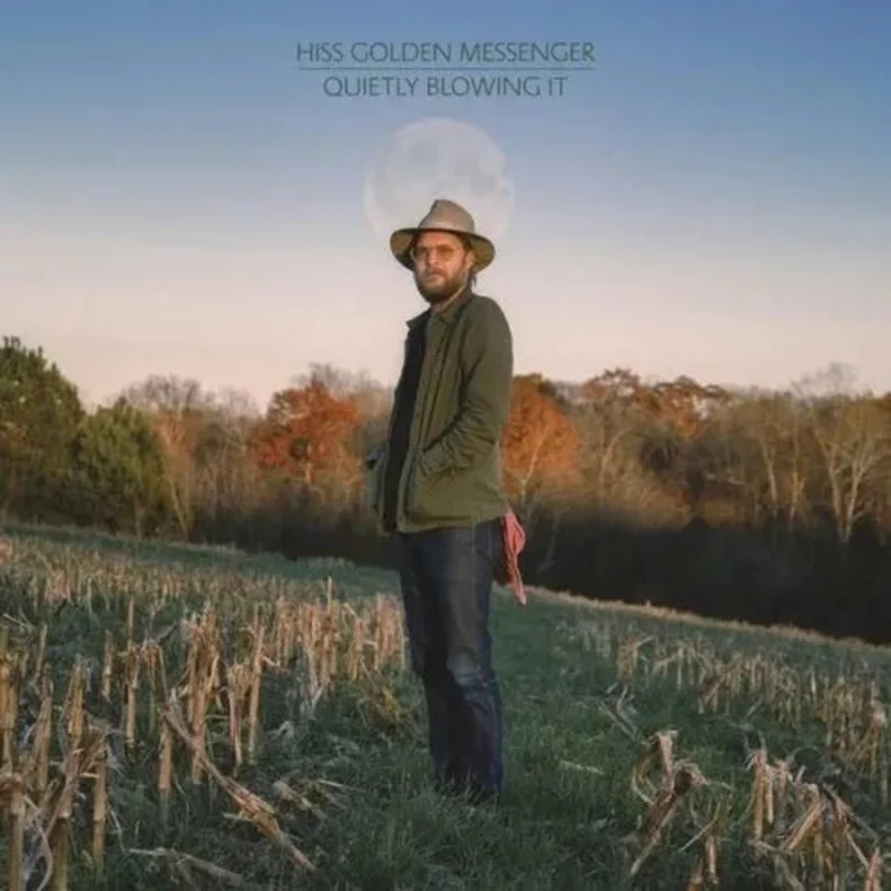 Hiss Golden Messenger - Quietly Blowing It - Vinyl Record
