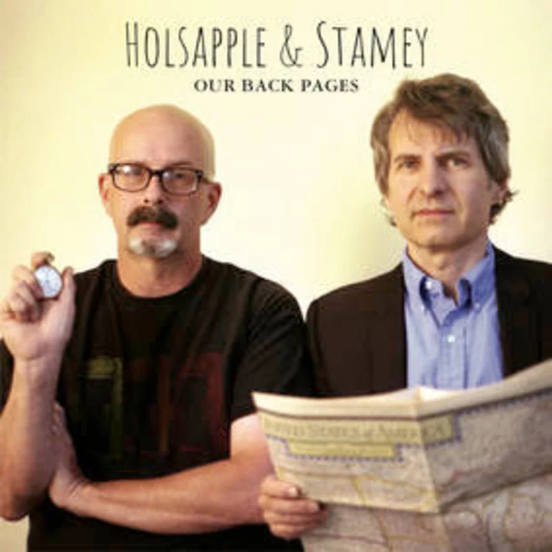 Holsapple, Peter & Chris Stamey Our Back Pages - (M) (ONLINE ONLY!!)
