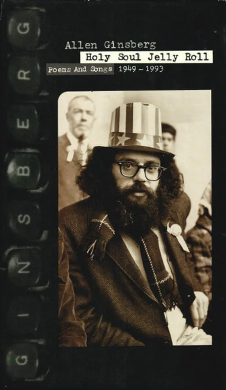Holy Soul Jelly Roll: Poems And Songs 1949-1993
