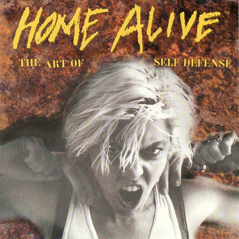 Home Alive (The Art Of Self Defense)