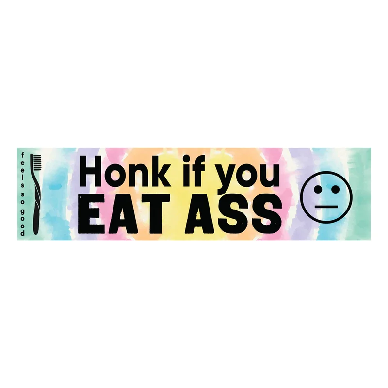 Honk if You Eat Ass Sticker