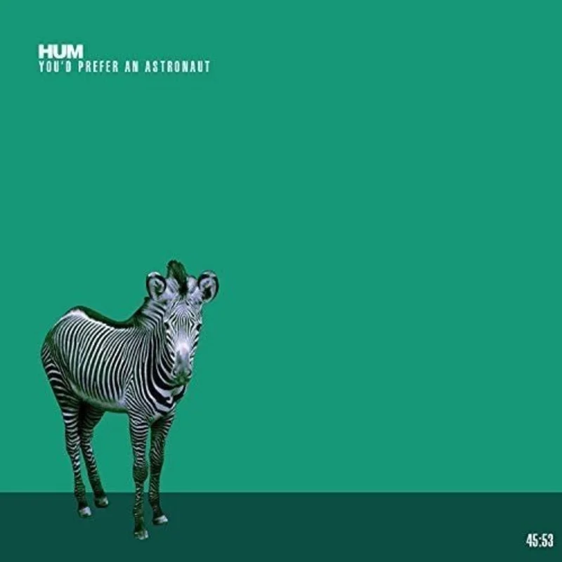 Hum - You'D Prefer An Astronaut