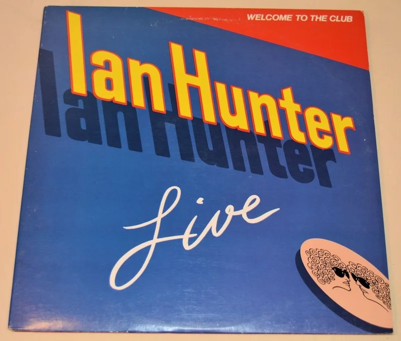 Hunter, Ian - Welcome To The Club
